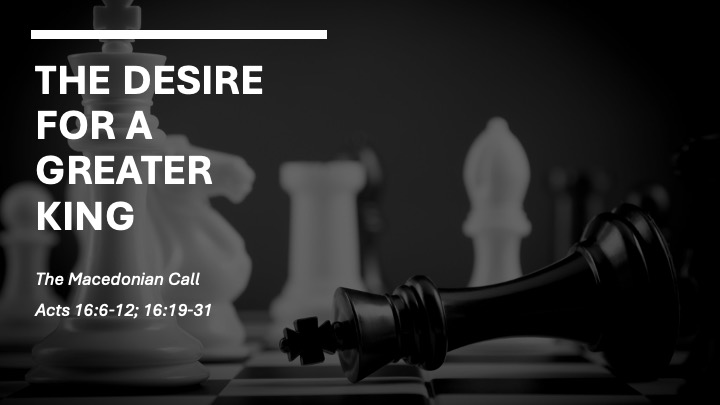 The Desire For A Greater King